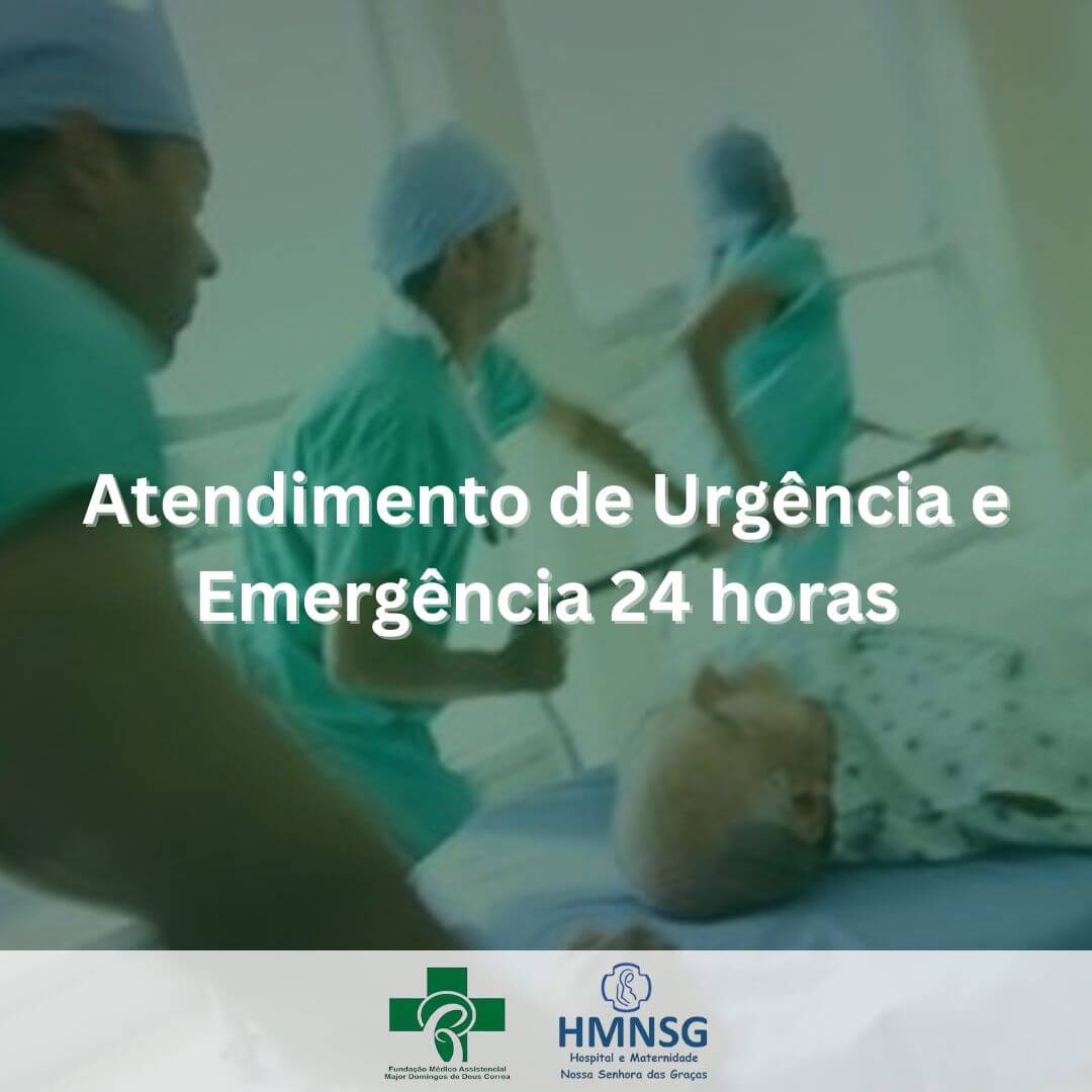 Atendimento de Urgência e Emergência 24 horas